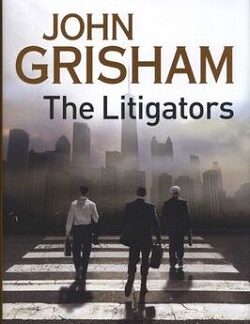 Front cover of the hardback book The Litigators by John Grisham, 2011 Hodder & Stoughton first edition.