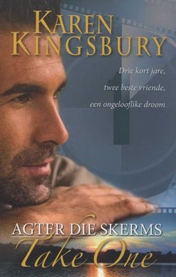 Agter Die Skerms - Drie Kort Jare, Twee Beste Vriende, Een Ongelooflike Droom - Karen Kingsbury