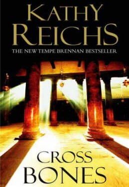 Cross Bones - Kathy Reichs