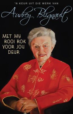 Met My Rooi Rok Voor Jou Deur - Audrey Blignault - Image 2
