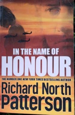 Front cover of the legal thriller In the Name of Honour by Richard North Patterson, published by Macmillan