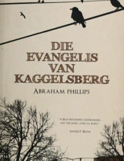Die Evangelis van Kaggelsberg – Abraham Phillips