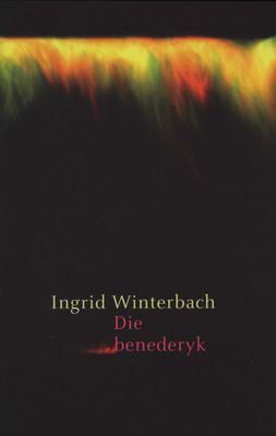 Die benederyk -Ingrid Winterbach
