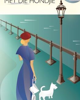 Die Dame Met Die Hondjie - William Oosthuizen