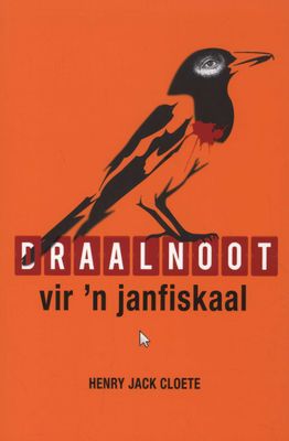 Draalnoot Vir 'N Janfiskaal - Henry Jack Cloete