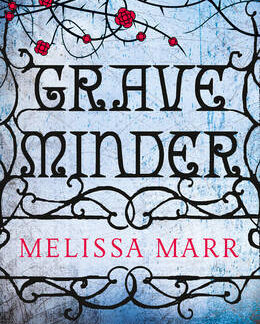 Graveminder - Melissa Marr