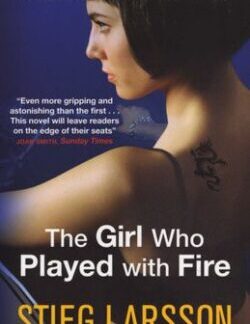 The Girl Who Played with Fire - Stieg Larsson