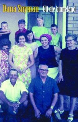 Uit Die Binneland - Dana Snyman