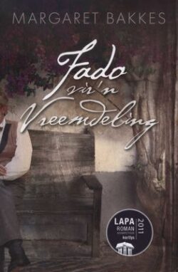 Fado vir 'n vreemdeling - Margaret Bakkes