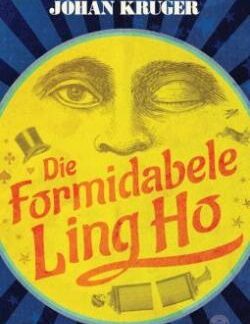 Die formidabele Ling Ho - Johan Kruger