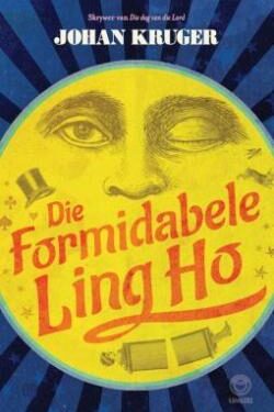 Die formidabele Ling Ho - Johan Kruger