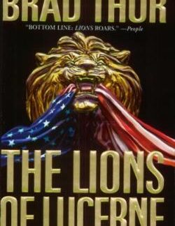 The Lions of Lucerne - Brad Thor