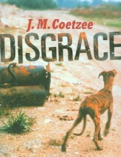 Disgrace - J. M. Coetzee