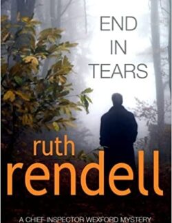 End in Tears - Ruth Rendell