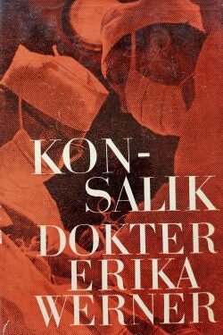 Dokter Erika Werner - Heinz G. Konsalik