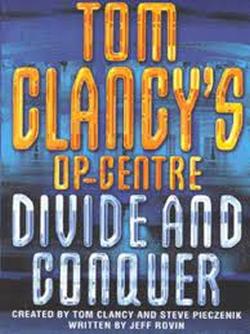Tom Clancy Divide and Conquer Op-Center #7 paperback book front cover showing author names Jeff Rovin and Steve Pieczenik.