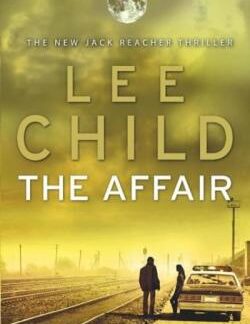 Cover of The Affair - Lee Child available from Karin's Treasures.