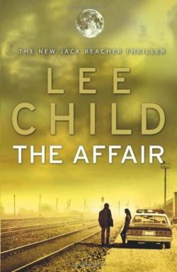 Cover of The Affair - Lee Child available from Karin's Treasures.
