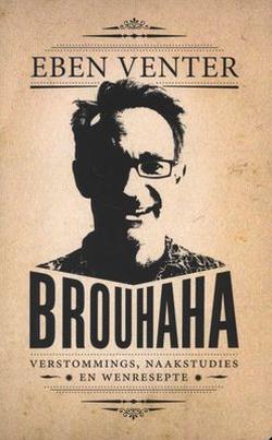 Brouhaha - Eben Venter