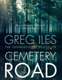 Cemetery Road - Greg Iles