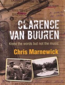 Clarence Van Buuren: Knew the Words But Not the Music - Chris Marnewick