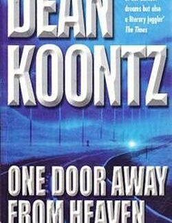 One Door Away From Heaven - Dean Koontz