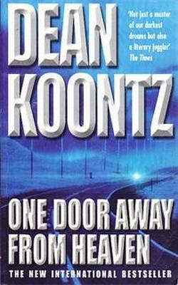 One Door Away From Heaven - Dean Koontz