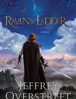 Raven's Ladder - Jeffrey Overstreet