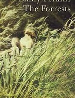 The Forrests - Emily Perkins
