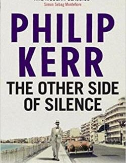 The Other Side of Silence by Philip Kerr Book Cover.