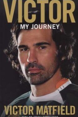 Victor: My Journey - Victor Matfield & De Jongh Borchardt