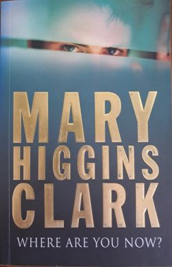 Where are you now? - Mary Higgins Clark Booc Cover
