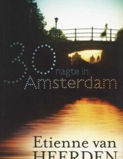 30 Nagte In Amsterdam - Etienne van Heerden