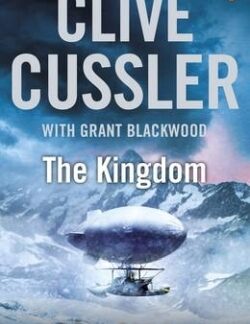 The Kingdom: A Fargo Adventure Book 3 - Clive Cussler