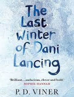 The Last Winter of Dani Lancing - P. D. Viner