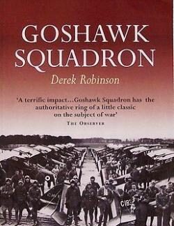 Goshawk Squadron - Derek Robinson Book cover