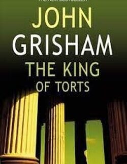 Front cover of The King of Torts by John Grisham.