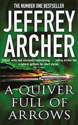 A Quiver Full of Arrows - Jeffrey Archer