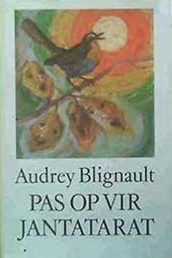 Pas Op Vir Jantatarat - Audrey Blignault