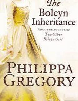 The Boleyn Inheritance - Philippa Gregory