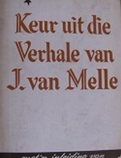Keur uit die verhale van J. Van Melle