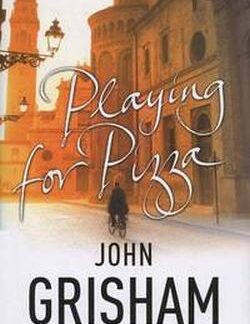 Playing for Pizza - John Grisham