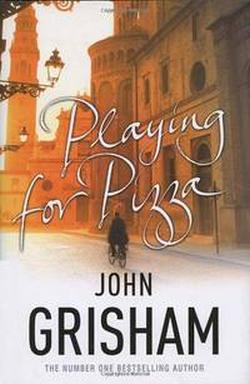 Playing for Pizza - John Grisham