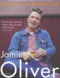 Happy Days With the Naked Chef by Jamie Oliver Book Cover