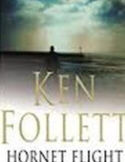 Hornet Flight – Ken Follett