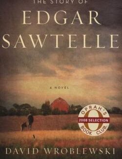 The Story of Edgar Sawtelle - David Wroblewski