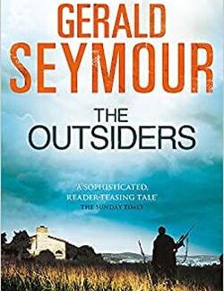 The Outsiders - Gerald Seymour