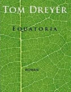 Equatoria - Tom Dreyer
