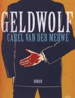 Geldwolf - Carel van der Merwe