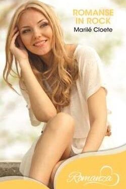 Romanse in Rock - Marilé Cloete